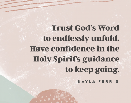 The Unfolding of God’s Word with Kayla Ferris
