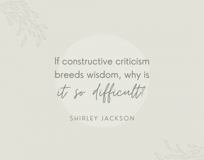 How To Give and Receive Constructive Criticism, by Shirley Jackson