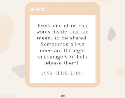 It’s Time To Unlock Those Words Hidden Inside Of You, by Lysa TerKeurst