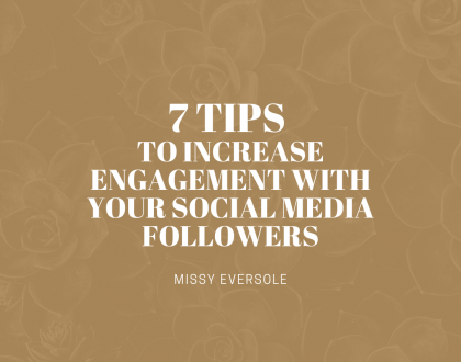 7 Tips To Increase Engagement With Your Social Media Followers