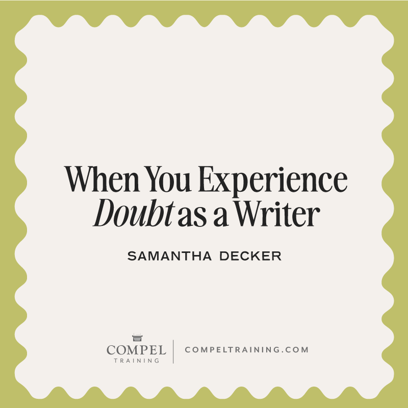 Are you experiencing doubt as a writer? Do you question your ability and even the calling you felt so sure of when you first began. Friend, you are not alone. As writers, we all struggle with these thoughts and feelings. Here are three ways to move forward with confidence when you find doubt creeping in.