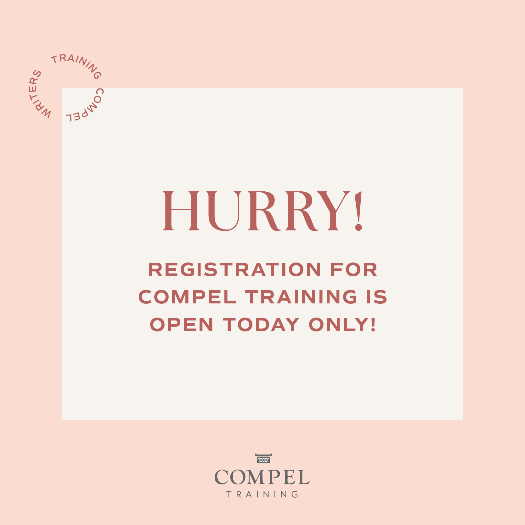 Hurry! Registration for Compel is open today only!
